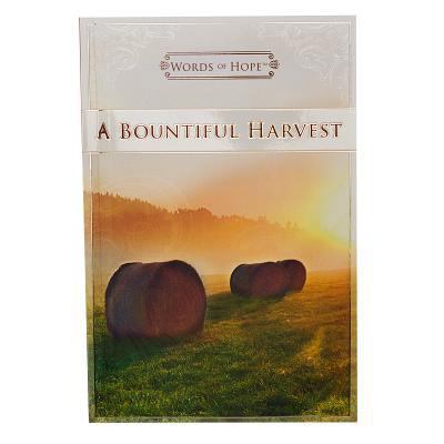 Words of Hope a Bountiful Harvest 1432116207 Book Cover