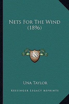 Nets For The Wind (1896) 1163897930 Book Cover