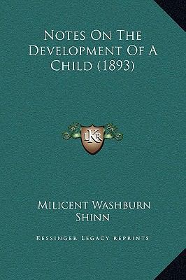 Notes On The Development Of A Child (1893) 116936358X Book Cover
