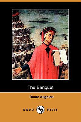 The Banquet (Il Convito) (Dodo Press) 1406599689 Book Cover