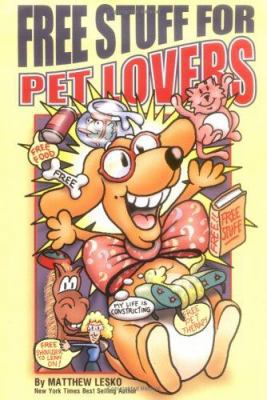 Free Stuff for Pet Lovers 1878346482 Book Cover