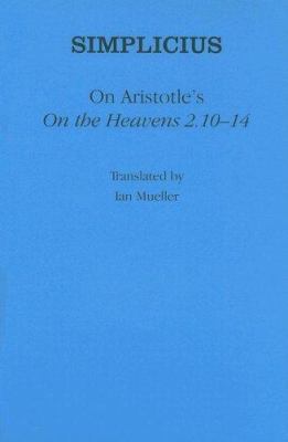 On Aristotle's "on the Heavens 2.10-14" 0801444152 Book Cover