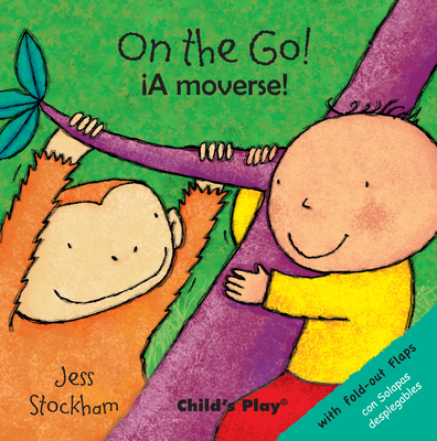 On the Go!/A Moverse! [Spanish] 1846435633 Book Cover