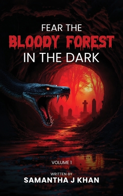 Fear The Bloody Forest In The Dark: Volume 1 1918096759 Book Cover