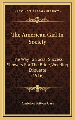 The American Girl In Society: The Way To Social... 1169076904 Book Cover