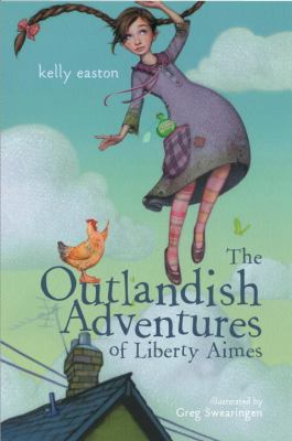 The Outlandish Adventures of Liberty Aimes 037583771X Book Cover
