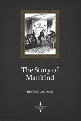 The Story of Mankind (Illustrated) 1651959714 Book Cover