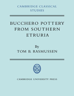 Bucchero Pottery from Southern Etruria 0521024617 Book Cover