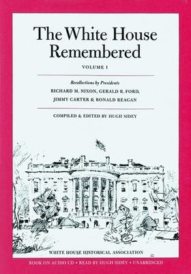 White House Remembered Volume 1 CD 0912308958 Book Cover