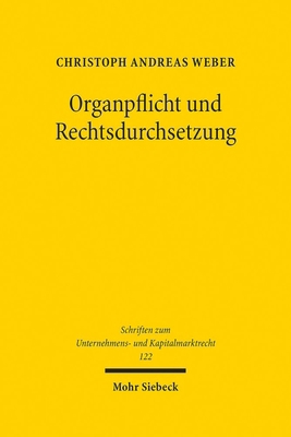 Organpflicht Und Rechtsdurchsetzung [German] 3161626532 Book Cover