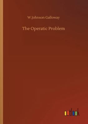 The Operatic Problem 3752325747 Book Cover