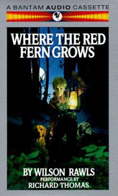 Where the Red Fern Grows 0553451324 Book Cover