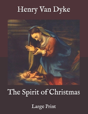 The Spirit of Christmas: Large Print B08RB6LJT7 Book Cover