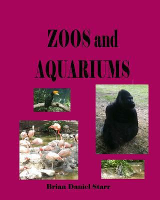 Zoos and Aquariums 1478280212 Book Cover