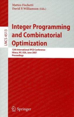 Integer Programming and Combinatorial Optimizat... 3540727914 Book Cover