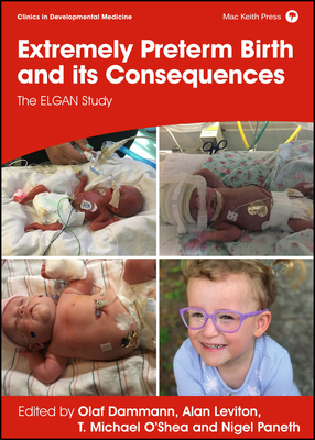 Extremely Preterm Birth and Its Consequences: T... 1911488961 Book Cover