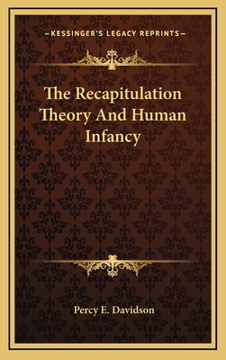 The Recapitulation Theory and Human Infancy 1163534919 Book Cover