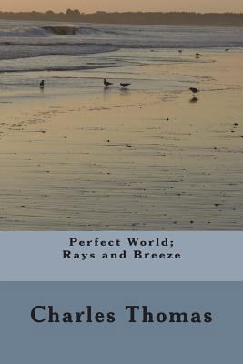 Perfect World: Rays and Breeze 198756362X Book Cover