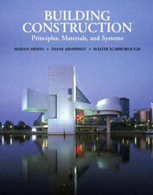 Building Construction: Principles, Materials, a... 0130494216 Book Cover