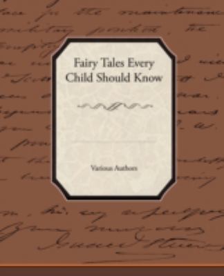 Fairy Tales Every Child Should Know 1438523262 Book Cover