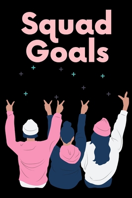 squad goals 1675441022 Book Cover