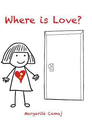 Where Is Love? 1524625701 Book Cover