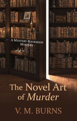 The Novel Art of Murder [Large Print] 1432857029 Book Cover