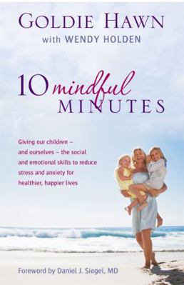 10 Mindful Minutes: Giving Our Children - And O... 0749957662 Book Cover