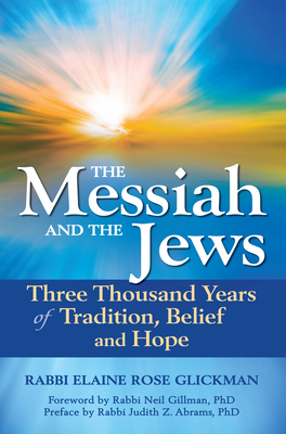 The Messiah and the Jews: Three Thousand Years ... 168336404X Book Cover