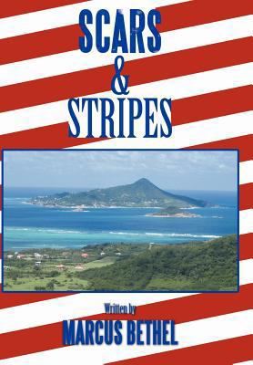 Scars and Stripes: The Lasting Impression 1465389024 Book Cover
