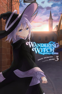 Wandering Witch: The Journey of Elaina, Vol. 3 ... 1975309588 Book Cover