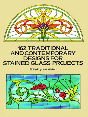 162 Traditional and Contemporary Designs for St... 0486269280 Book Cover