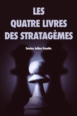 Les quatre livres des stratag?mes [French] 1072915286 Book Cover