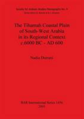 The Tihamah Coastal Plain of South-West Arabia ... 1841718947 Book Cover