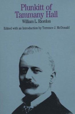 Plunkitt of Tammany Hall 0312084447 Book Cover