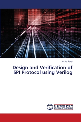 Design and Verification of SPI Protocol using V... 6207651405 Book Cover