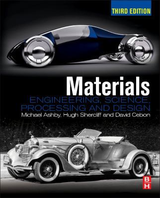Materials: Engineering, Science, Processing and... 0080977731 Book Cover
