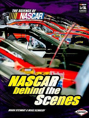 Nascar Behind the Scenes (The Science of Nascar) 0822590042 Book Cover