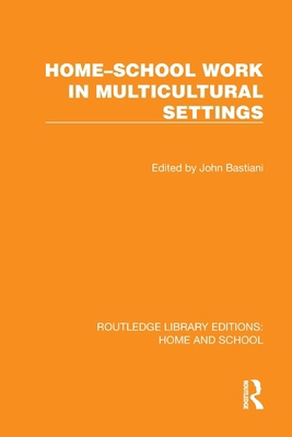 Home-School Work in Multicultural Settings 1041073208 Book Cover