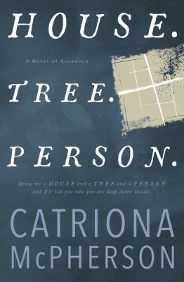 House. Tree. Person.: A Novel of Suspense 0738752169 Book Cover