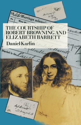 The Courtship of Robert Browning and Elizabeth ... 0198117280 Book Cover