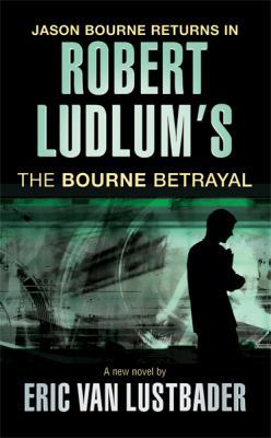 Bourne Betrayal 0752882147 Book Cover