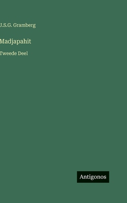 Madjapahit: Tweede Deel [Dutch] 3563133654 Book Cover