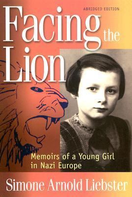 Facing the Lion (Abridged Edition): Memoirs of ... 0967936616 Book Cover