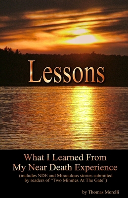 Lessons: What I Learned From My Near Death Expe... 1495219429 Book Cover