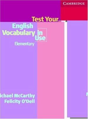 Test Your English Vocabulary in Use: Elementary 0521534062 Book Cover