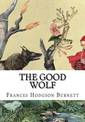 The Good Wolf 1724648187 Book Cover