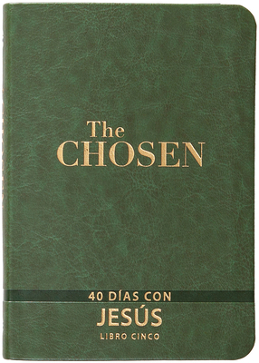 The Chosen - Libro Cinco: 40 Días Con Jesús [Spanish] 1424570794 Book Cover