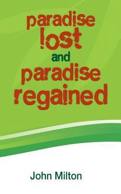 Paradise Lost and Paradise Regained 1613827482 Book Cover