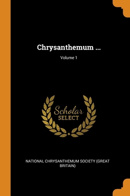 Chrysanthemum ...; Volume 1 0344105245 Book Cover